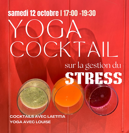 Yoga cocktail sur la gestion du stress avec laetitia et louise 